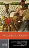 Uncle Tom's Cabin (A Norton Critical Edition) - Harriet Beecher Stowe, Elizabeth Ammons - kniha z kategorie Literární věda