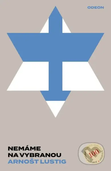 Nemáme na vybranou - Arnošt Lustig - kniha z kategorie Společenská beletrie