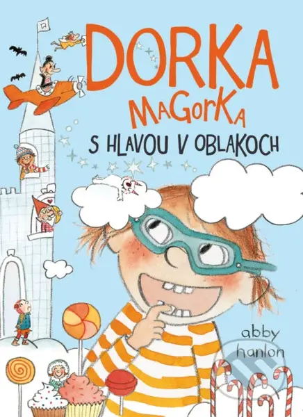 Dorka Magorka s hlavou v oblakoch - Abby Hanlon - kniha z kategorie Pro děti