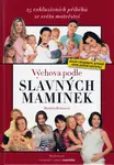 Výchova podle slavných maminek (poškozená) - Markéta Behinová, Klára Kaiserová