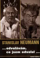 Stanislav Neumann...odvolávám,co jsem odvolal... (poškozená) - Rudolf Mihola