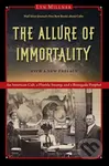 The Allure of Immortality (An American Cult, a Florida Swamp, and a Renegade Prophet) - kniha z kategorie Filozofie