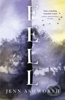 Fell - Jenn Ashworth - kniha z kategorie Detektivky, thrillery a horory