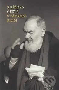 Krížová cesta s Pátrom Piom,Krížová cesta s Pátrom Piom