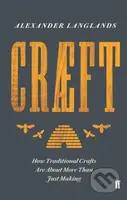 Craeft (How Traditional Crafts Are about More than Just Making) - kniha z kategorie Historie