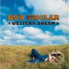 Sinclar Bob: Western Dream/Platinum Ed. - Bob Sinclar