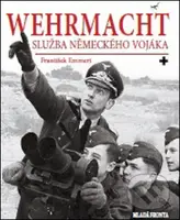Wehrmacht (Služba německého vojáka) - František Emmert - kniha z kategorie Reportáže a publicistika