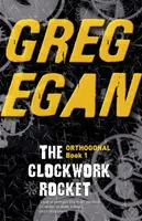 The Clockwork Rocket - Greg Egan
