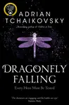 Dragonfly Falling - Adrian Tchaikovsky