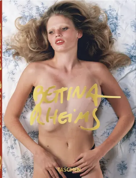 Bettina Rheims. 40th Ed.