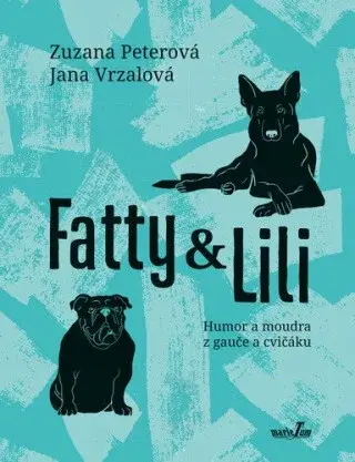 Fatty a Lili - Zuzana Peterová, Jana Vrzalová