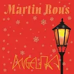 Martin Rous – Angelika
