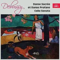 Různí interpreti – Debussy: Dva tance pro harfu a smyčcový orchestr, Sonáta pro violoncello a klavír