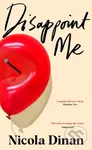 Disappoint Me - Nicola Dinan - kniha z kategorie Romantická