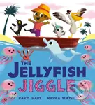 The Jellyfish Jiggle - Caryl Hart - kniha z kategorie Pro děti