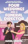Four Weddings and a Funeral Director - Hazel Graves