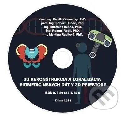 3D rekonštrukcia a lokalizácia biomedicínskych dát v 3D priestore
