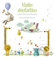 Naše dieťatko (Album prvých spomienok) - Anna Lángová