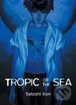 Tropic Of The Sea - Satoši Kon