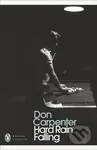 Hard Rain Falling - Don Carpenter
