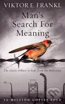 Man's Search For Meaning (The classic tribute to hope from the Holocaust) - kniha z kategorie Psychologie