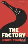 The Factory - Hiroko Oyamada - kniha z kategorie Společenská beletrie