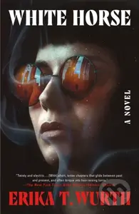 White Horse (A Novel) - Erika T. Wurth - kniha z kategorie Horory