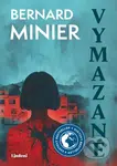 Vymazané - Bernard Minier - kniha z kategorie Detektivky, thrillery a horory