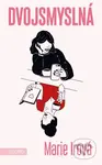 Dvojsmyslná - Marie Irová, Lenka Samešová (ilustrátor) - kniha z kategorie Beletrie pro děti
