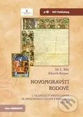 Novomoravští rodové. I. olomoučtí protestanté ve zmocňovací listině z roku 1610. Část III.