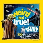 Weird But True! Star Wars: 300 Epic Facts From a Galaxy Far, Far Away....