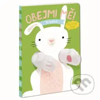 Maňásková knížka - Obejmi mě! Králíček - kniha z kategorie Pro děti