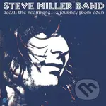 Steve Miller: Recall the Beginning...A Journey from Eden LP