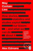 May Contain Lies (How Stories, Statistics and Studies Exploit Our Biases - And What We Can Do About It) - kniha z kategorie Humanitní a společenské…
