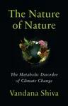 The Nature of Nature - Vandana Shiva