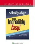 Pathophysiology Made Incredibly Easy! - Theresa Capriotti