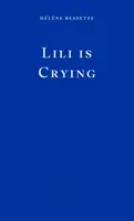 Lili is Crying - Helene Bessette