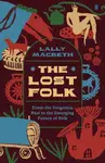 The Lost Folk - Lally MacBeth