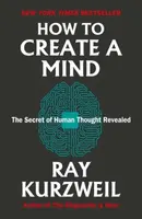 How to Create a Mind - Ray Kurzweil