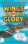 Wings of Glory - Dermot Oâ€™Leary