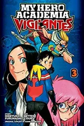My Hero Academia: Vigilantes, Vol. 3 - Kóhei Horikoši, Furuhashi Hideyuki