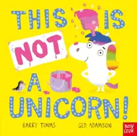 This Is NOT a Unicorn! - Timms Barry