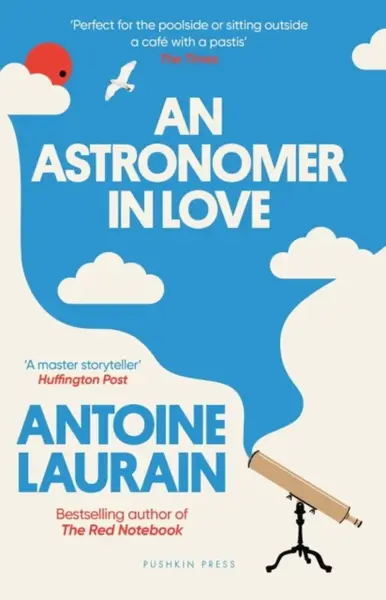 An Astronomer in Love - Antoine Laurain