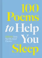 100 Poems to Help You Sleep - Jane McMorland Hunter