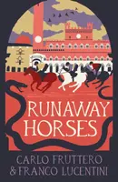 Runaway Horses - Carlo Fruttero, Franco Lucentini