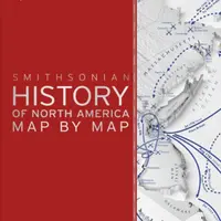 History of North America Map by Map - DK