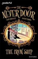Oxford Reading Level 20: The Never Door: The Iron Ship - Elen Caldecott