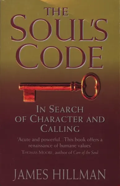 The Soul's Code - James Hillman