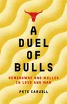 A Duel of Bulls - Pete Carvill