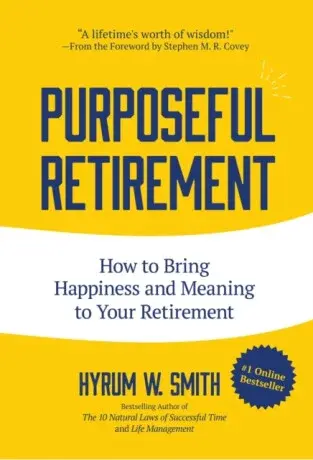 Purposeful Retirement - Smith W. Hyrum